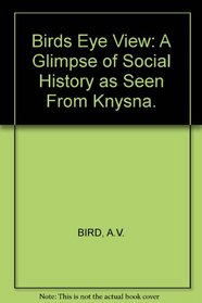 Bird's eye view: A glimpse of social history as seen from Knysna