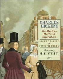 Charles Dickens : The Man Who Had Great Expectations