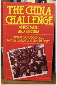 The China Challenge: Adjustment and Reform (Chatham House Papers)