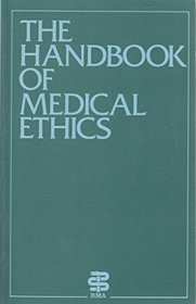 Handbook of Medical Ethics