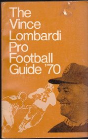 The Vince Lombardi pro football guide '70