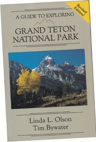 A Guide to Exploring Grand Teton National Park