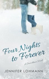 Four Nights to Forever (Snowdance) (Volume 1)