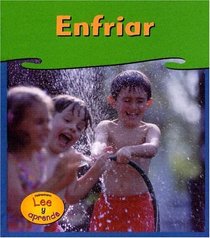 Enfriar / Cooling (Heinemann Lee Y Aprende/Heinemann Read and Learn (Spanish)) (Spanish Edition)