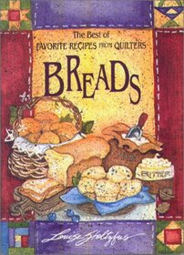Breads (The Best of Favorite Recipes from Quilters)