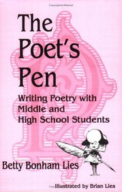The Poet's Pen: Writing Poetry with Middle and High School Students