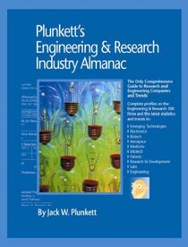 Plunkett's Engineering & Research Industry Almanac 2008: Engineering & Research Industry Market Research, Statistics, Trends & Leading Companies