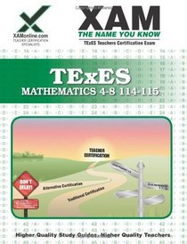 TExES Mathematics 4-8 115 Teacher Certification Test Prep Study Guide (XAM TEXES)