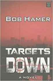 Targets Down (Matt Hogan, Bk 2) (Large Print)