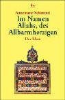 Im Namen Allahs, des Allbarmherzigen. Der Islam.