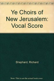 Ye Choirs of New Jerusalem (Oxford Anthems)