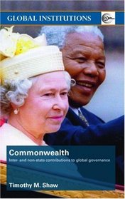 Commonwealth: Inter- and Non-State Contributions to Global Governance (Global Institutions)