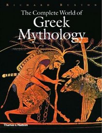 The Complete World of Greek Mythology