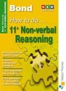 Bond How to Do 11+ Non-Verbal Reasoning (Bond Guide)