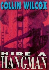 Hire a Hangman (A Lt. Hastings Mystery)
