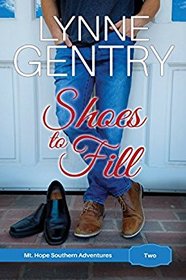 Shoes to Fill (Mt. Hope Southern Adventures, Bk 2)