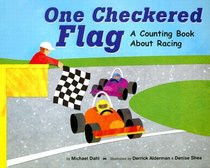 One Checkered Flag: A Counting Book About Racing (Know Your Numbers)