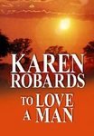 To Love a Man (Large Print)