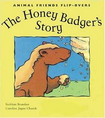 The Honey Badger's Story and the Honey Guide's Story: The Honey Guide's Story (Animal Friends)