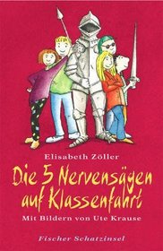 Die 5 Nervensgen auf Klassenfahrt. (Ab 8 J.).