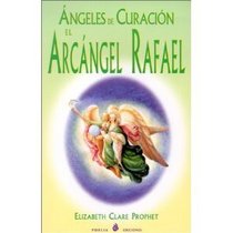 Angeles de Curacin-El Arcngel Rafael (Spanish Edition)