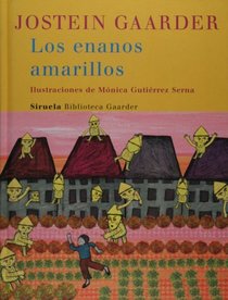 Los enanos amarillos (Biblioteca Gaarder) (Biblioteca Gaarder/ Gaarder Library) (Spanish Edition)