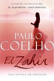 El Zahir: Una Novela de Obsesion