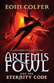 Artemis Fowl and the Eternity Code (Artemis Fowl, Bk 3)