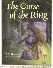The Curse of the Ring (Oxford Myths and Legends)
