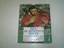 Bill Beaumont's Rugby Masterpieces (Sports Masterpieces)