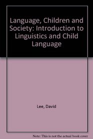 Language Children and Society an Introduction To