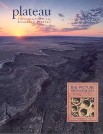 Big Picture Archeology (Plateau: Land and People of the Colorado Plateau, 2/1)