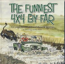 The Funniest 4x4 by Far: A Compendium of Land Rover Cartoons