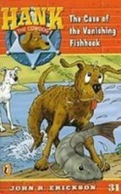 The Case of the Vanishing Fishhook (Hank the Cowdog)