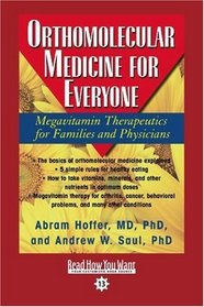 Orthomolecular Medicine for Everyone (Volume 2 of 2) (Easyread Comfort Edition): Megavitamin Therapeutics for Families and Physicians