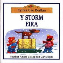 Y Storm Eira (Cyfres Cae Berllan) (Welsh Edition)