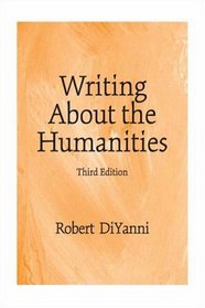 Writing About the Humanities (3rd Edition)