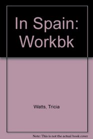 In Spain: Workbk