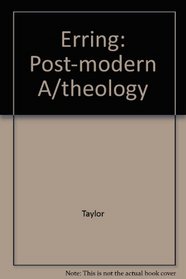 Erring: A Postmodern A/Theology