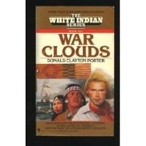 War Clouds (White Indian, Bk 25)