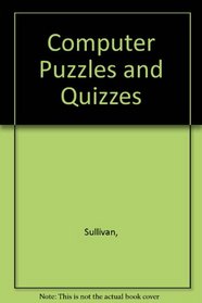 Computer Puzzles and Quizzes
