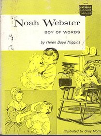 Noah Webster:  Boy of Words