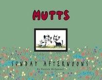 Sunday Afternoons : A Mutts Treasury (Mutts)