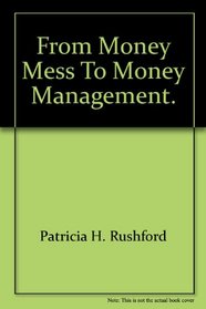 From Money Mess to Money Management