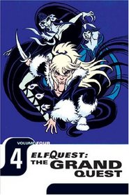 Elfquest: The Grand Quest - Volume Four (Elfquest)