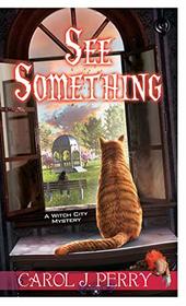 See Something (Witch City, Bk 11)