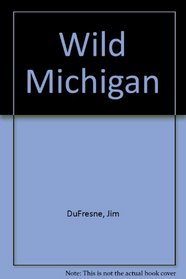 Wild Michigan