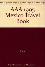 AAA 1995 Mexico Travel Book