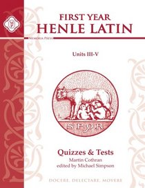 Henle Latin I Quizzes & Final Exam (Units III-V)