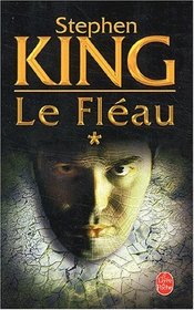Le Flau, Tome 1 (The Stand, Bk 1) (French Edition)